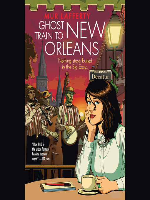 Title details for Ghost Train to New Orleans by Mur Lafferty - Wait list